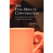 The FiveMinute Conversation