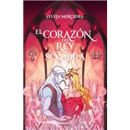 El Corazn del Rey Sombra / Heart of the Shadow King