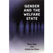 Gender and the Welfare State Care, Work and Welfare in Europe and the USA
