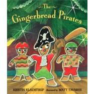 The Gingerbread Pirates Gift Edition