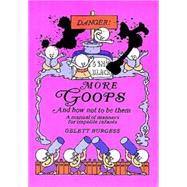 More Goops and How Not to Be Them