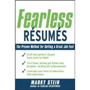 Fearless Resumes The Proven Method for Getting a Great Job Fast Fearless Resumes The Proven Method for Getting a Great Job Fast