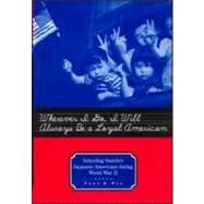 Wherever I Go, I Will Always Be a Loyal American: Seattle's Japanese American Schoolchildren During