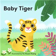Baby Tiger: Finger Puppet Book (Finger Puppet Book for Toddlers and Babies, Baby Books for First Year, Animal Finger Puppets)