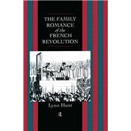 Family Romance of the French Revolution