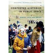 Contested Histories in Public Space