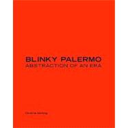 Blinky Palermo  Abstraction of an Era