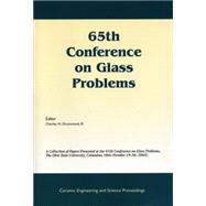 65th Conference on Glass Problems A Collection of Papers Presented at the 65th Conference on Glass P