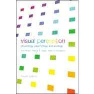 Visual Perception: Physiology, Psychology and Ecology
