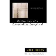 Confessions of a Conservative Evangelical