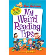 My Weird Reading Tips: Tips, Tricks & Secrets from the Author of My Weird School