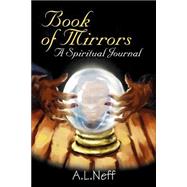 Book of Mirrors : A Spiritual Journal