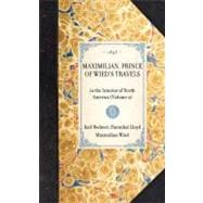 Miximilian, Prince of Wied's, Travels in the Interior of North America