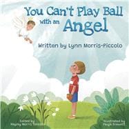 You Can't Play Ball with an Angel