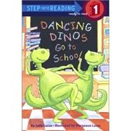 Dancing Dinos Go to School (Step Into Reading, Step 1)