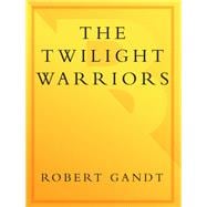 The Twilight Warriors