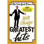 The New York Times Will Shortz's Greatest Hits 150 Crossword Puzzles Personally Picked by the Puzzle
