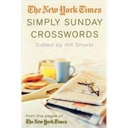 The New York Times Simply Sunday Crosswords From the Pages of The New York Times