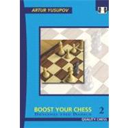 Boost Your Chess: Beyond the Basics 2 (Yusupov's Chess School)