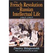The French Revolution and the Russian Anti-Democratic Tradition