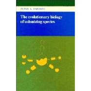 The Evolutionary Biology of Colonizing Species