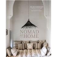 Nomad at Home: Designing the Home More Traveled