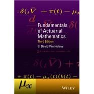 Fundamentals of Actuarial Mathematics