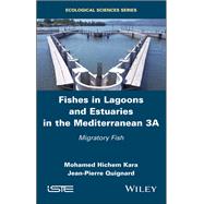 Fishes in Lagoons and Estuaries in the Mediterranean 3A Migratory Fish