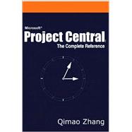 Microsoft Project Central  The Complete Reference