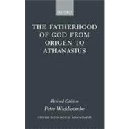 The Fatherhood of God from Origen to Athanasius