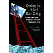Cracking the Highest Glass Ceiling : A Global Comparison of Women's Campaigns for Executive Office