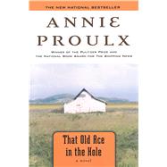 That Old Ace in the Hole A Novel