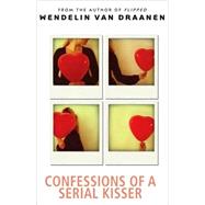 Confessions of a Serial Kisser