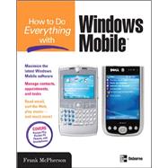 How to Do Everything with Windows Mobile