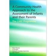 A Community Health Approach to the Assessment of Infants and their Parents The CARE Programme