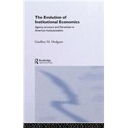 The Evolution of Institutional Economics