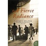 A Fierce Radiance