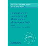 Foundations of Computational Mathematics, Minneapolis 2002