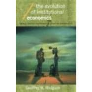 The Evolution of Institutional Economics