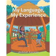 My Language My Experience