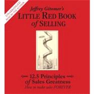 The Little Red Book of Selling 12.5 Principles of Sales Greatness
