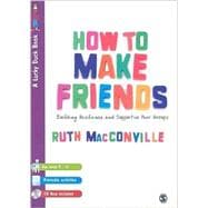 How to Make Friends : Building Resilience and Supportive Peer Groups