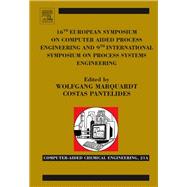16th European Symposium on Computer Aided Process Engineering And 9th International Symposium on Process Systems Engineering