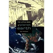 The Little Book of Planet Earth The Little Book of Planet Earth