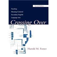 Crossing Over Teaching Meaningcentered Secondary English Language Arts