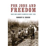 For Jobs and Freedom