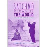 Satchmo Blows Up the World