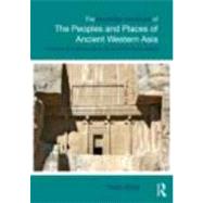 The Routledge Handbook of the Peoples and Places of Ancient Western Asia: The Near East from the Ear