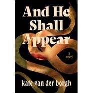 And He Shall Appear