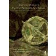 Encyclopedia of Ancient Natural Scientists: The Greek Tradition and its Many Heirs
